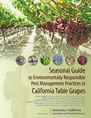 Seasonal Guide To Environmentally Responsible Pest Mgmt in CA Table Grapes