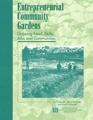 Entrepreneurial Community Gardens: Growing Food, Skills, Jobs, & Communities PDF
