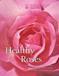 Healthy Roses, 2nd Edition