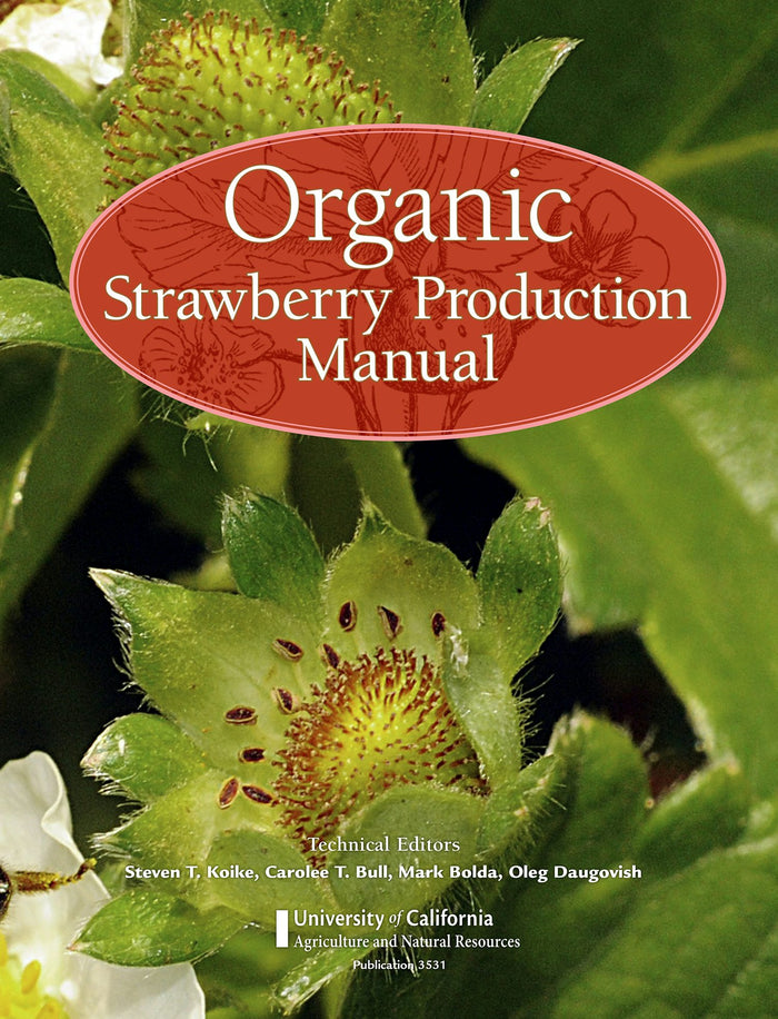 Cover image for Organic Strawberry Production Manual, isbn: 9781601077509