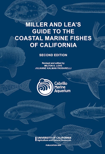 Miller and Lea's Guide to the Coastal Marine Fishes of California – ANR ...
